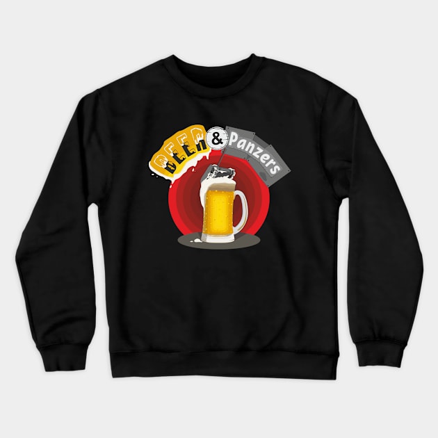 Beer & Panzers Crewneck Sweatshirt by FAawRay